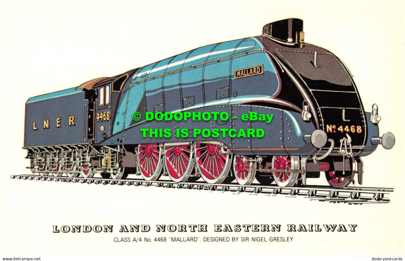 R542812 London And North Eastern Railway. Class A. 4. No. 4468. Mallard Designed - Sonstige & Ohne Zuordnung