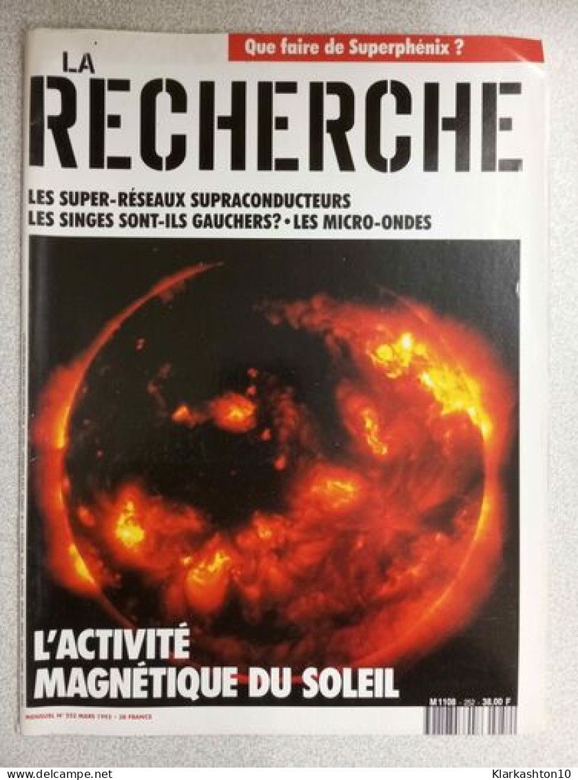 La Recherche Nº 252 / Mars 1993 - Sonstige & Ohne Zuordnung