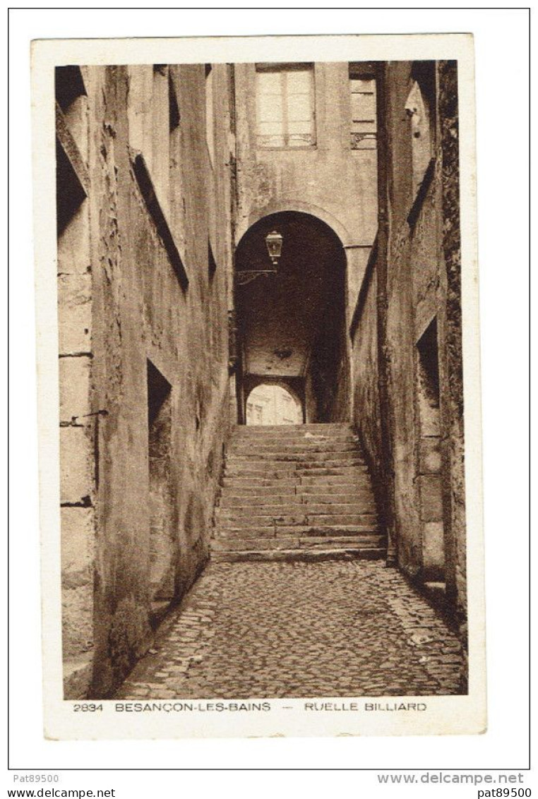 25 BESANçON LES BAINS N° 2834 : RUELLE BILLIARD / CPA "Collection Le Jura" Braun Et Cie Mulhouse / Voy Date ??/ Voir Ver - Besancon