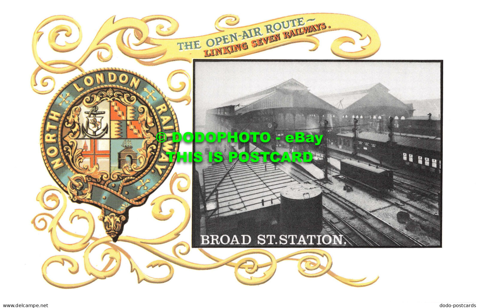R543629 Broad St. Station. North London Railway. Open Air Route. Linking Seven R - Sonstige & Ohne Zuordnung