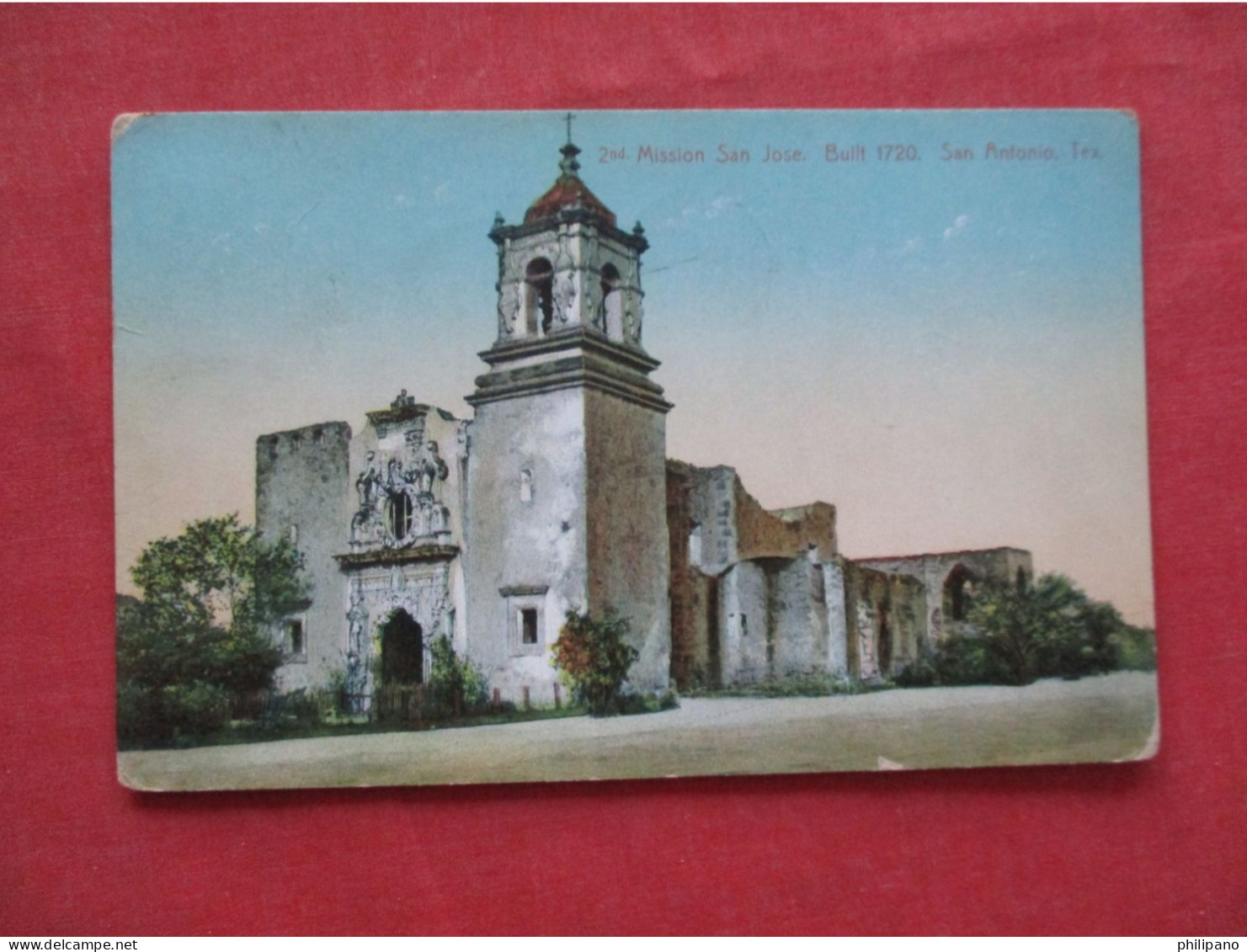2nd Mission San Jose San Antonio  Texas > San Antonio  Ref 6395 - San Antonio