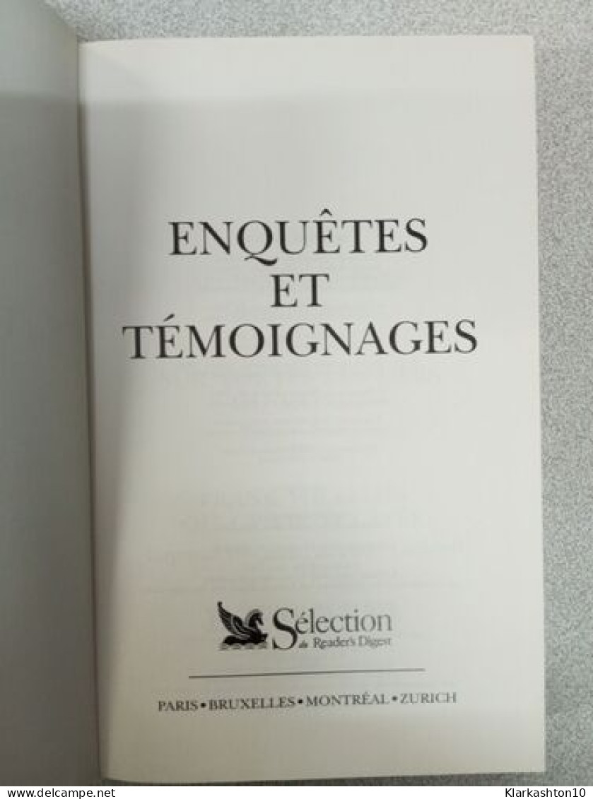 Enquètes Et Témoignages - Other & Unclassified