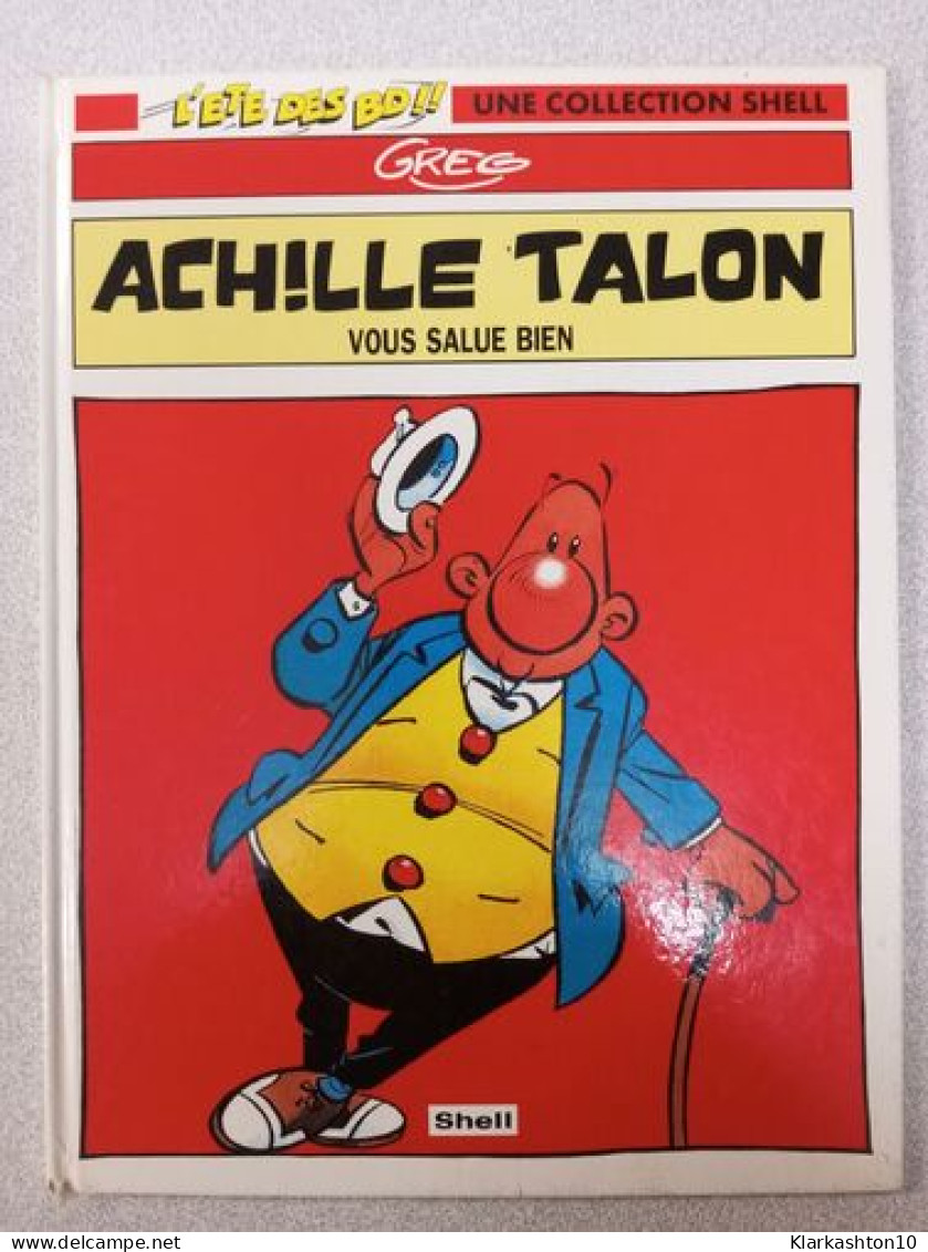 Achile Talon Vous Salue Bien - Sonstige & Ohne Zuordnung