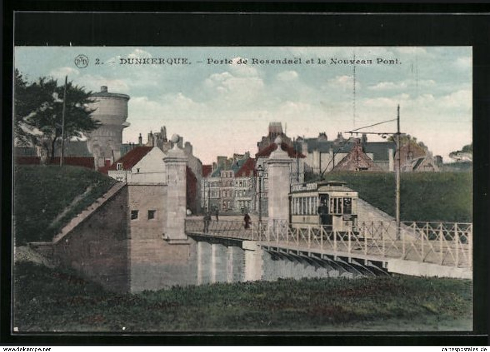 AK Dunkerque, Porte De Rosendael Et Le Nouveau Pont, Strassenbahn  - Tramways