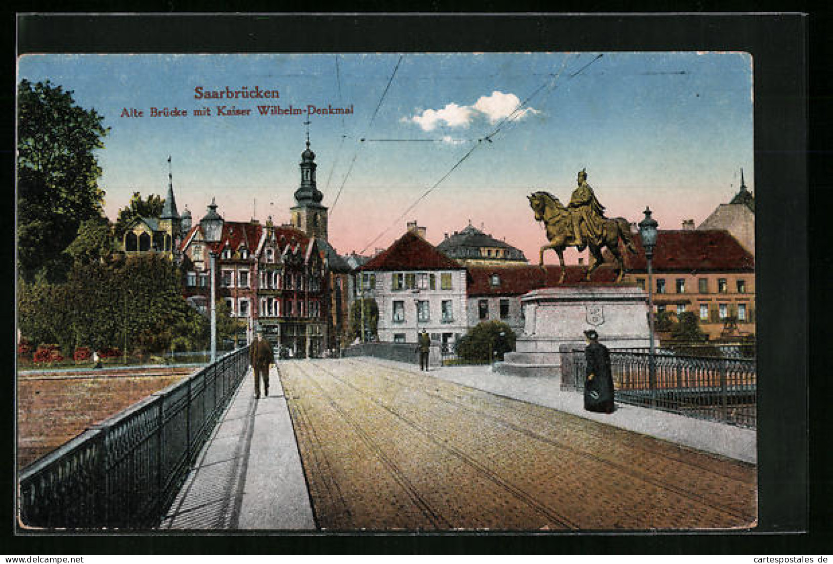 AK Saarbrücken, Alte Brücke Mit Kaiser Wilhelm-Denkmal  - Saarbruecken