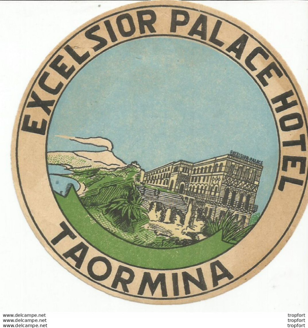ETIQUETTE D'HOTEL Ancienne EXCELSIOR PALACE HOTEL TAORMINA - Hotelaufkleber