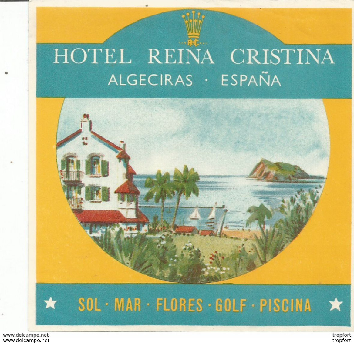 ETIQUETTE D'HOTEL Ancienne Hotel REINA CRISTINA ALGECIRAS ESPANA Golf Piscina - Etiquettes D'hotels