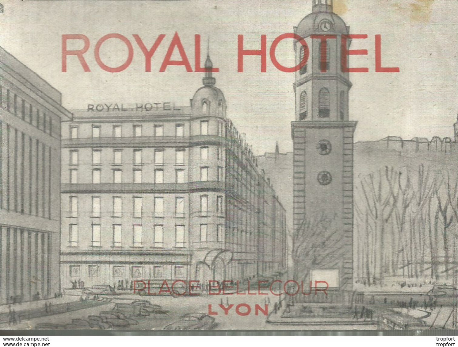 ETIQUETTE D'HOTEL Ancienne ROYAL HOTEL Place BELLECOUR LYON - Etiquettes D'hotels