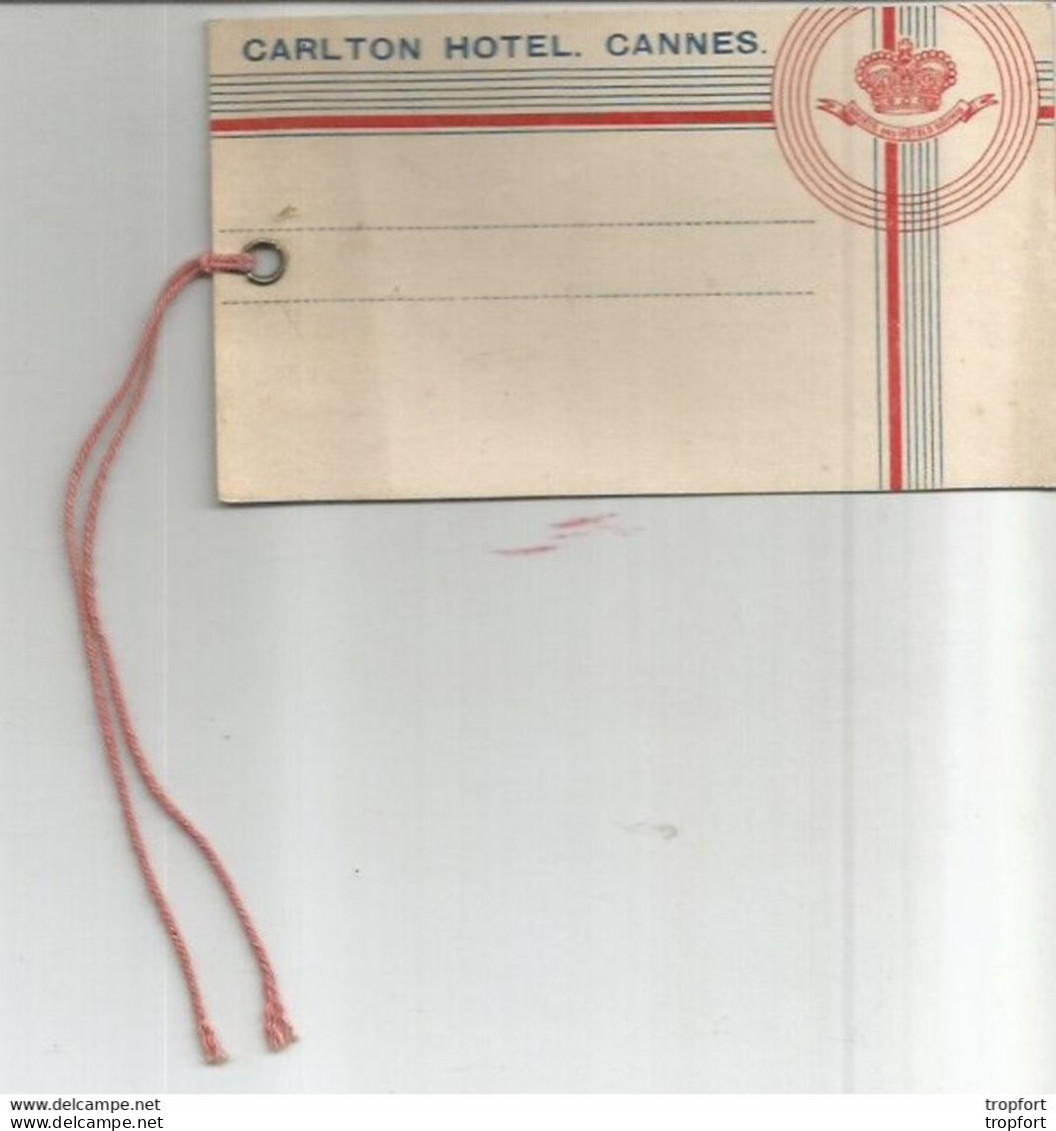 TD / ETIQUETTE ANCIENNE Valise HOTEL CARLTON CANNES - Hotelaufkleber