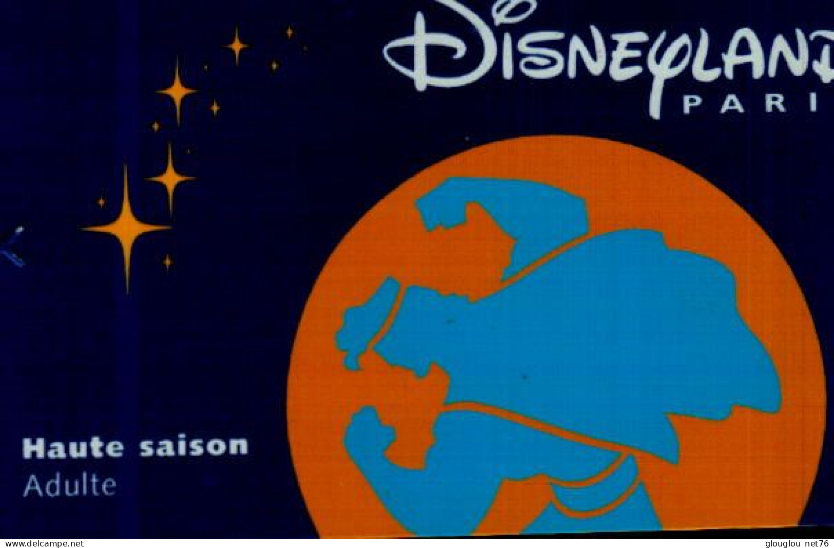 PASSEPORT DISNEY...  HAUTE SAISON  ..ADULTE - Passaporti  Disney