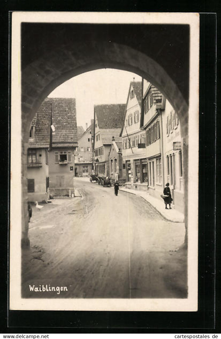 AK Waiblingen, Blick Durch Das Stadttor  - Waiblingen