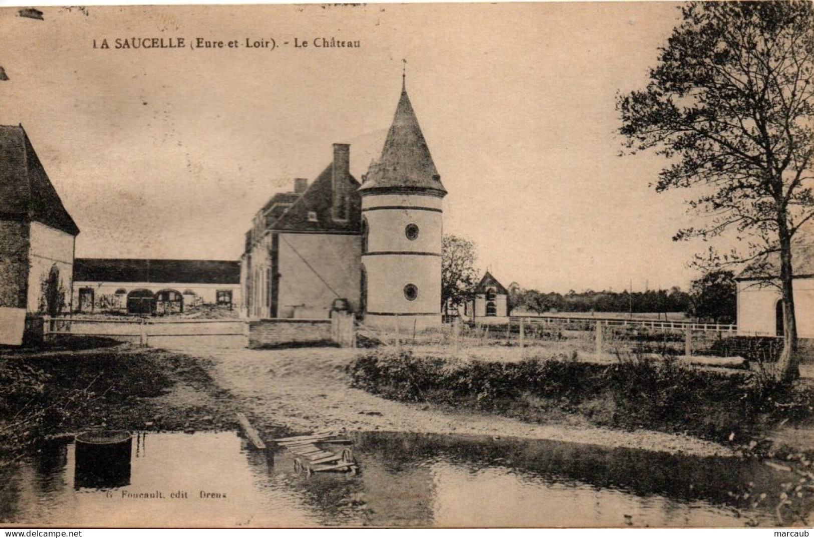 CPA 28 Eure Et Loire - LA SAUCELLE - Le Château - Altri & Non Classificati