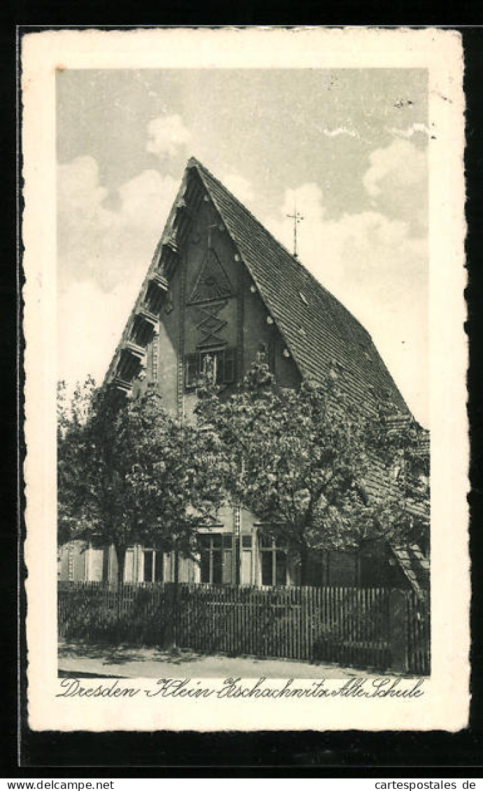 AK Dresden-Kleinzschachwitz, Ansicht Der Alten Schule  - Dresden