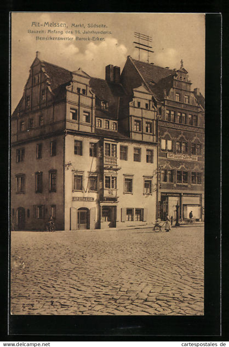 AK Meissen, Strassenpartie Am Markt Von Der Südseite, Barock-Erker  - Meissen