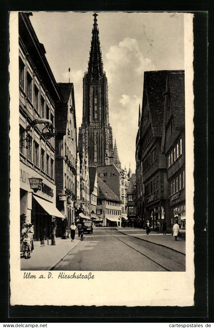 AK Ulm A. D., Passanten In Der Hirschstrasse Mit Blick Zum Münster  - Ulm