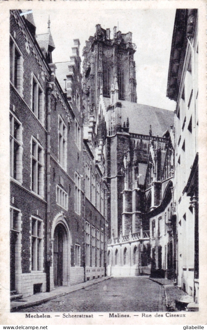 MALINES - MECHELEN -rue Des Ciseaux - Scheerstraat - Malines