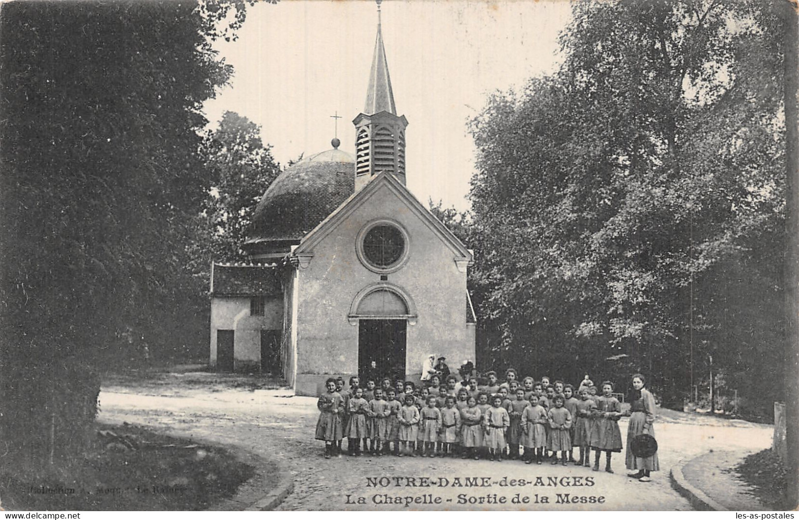 93 NOTRE DAME DES ANGES LA CHAPELLE - Sonstige & Ohne Zuordnung