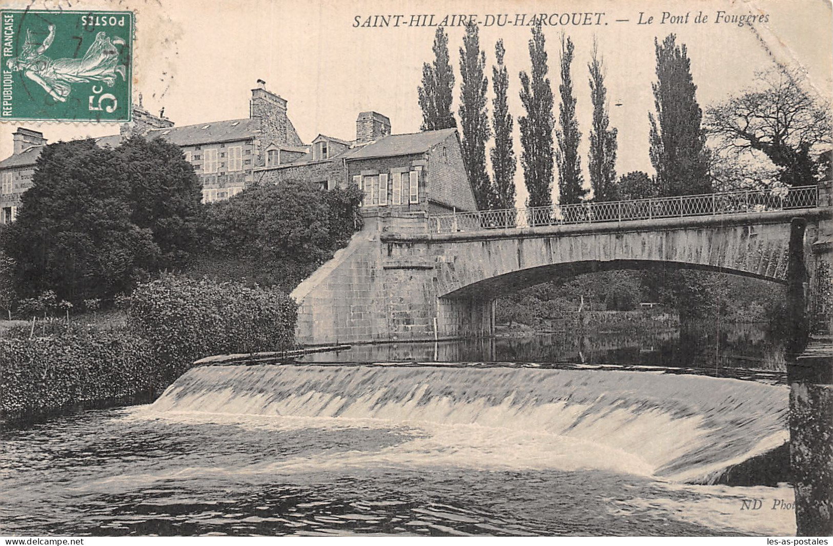 50 SAINT HILAIRE DU HARCOUET LE PONT DE FOUGERES - Saint Hilaire Du Harcouet