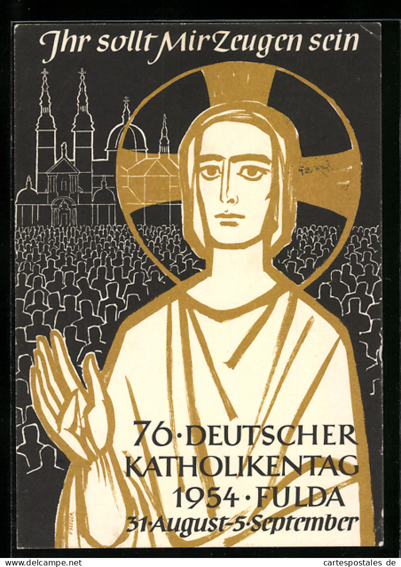 AK Fulda, 76. Deutscher Katholikentag 1954, Ihr Sollt Mir Zeugen Sein  - Autres & Non Classés