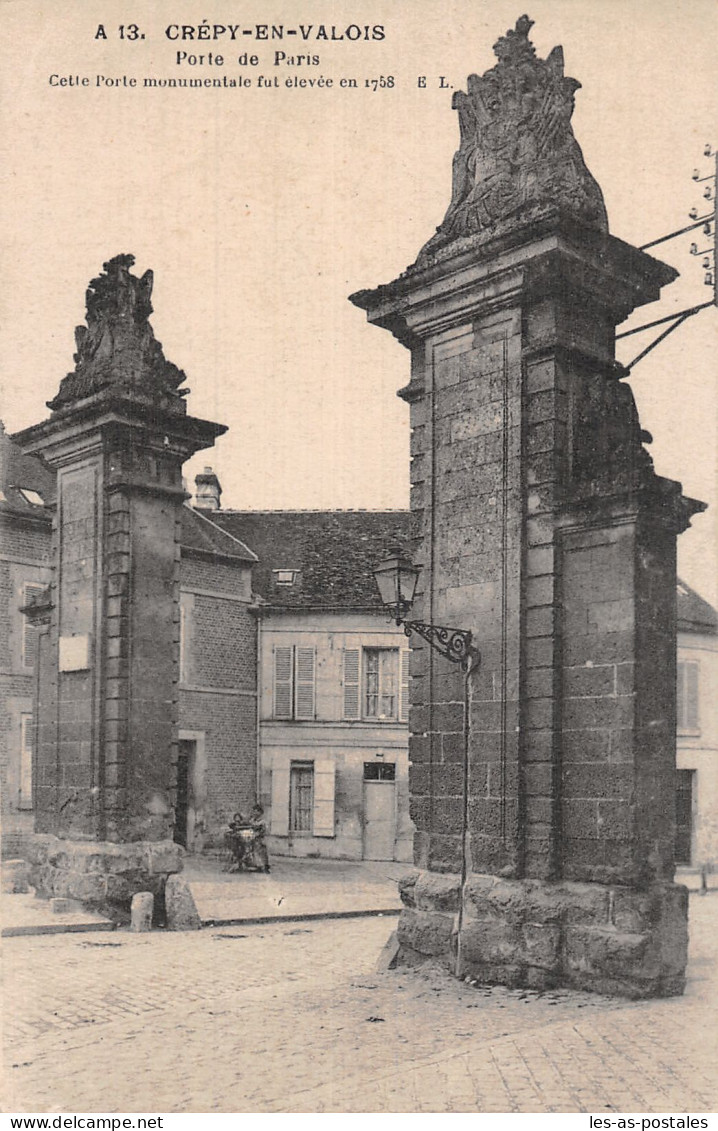 60 CREPY EN VALOIS PORTE DE PARIS - Crepy En Valois