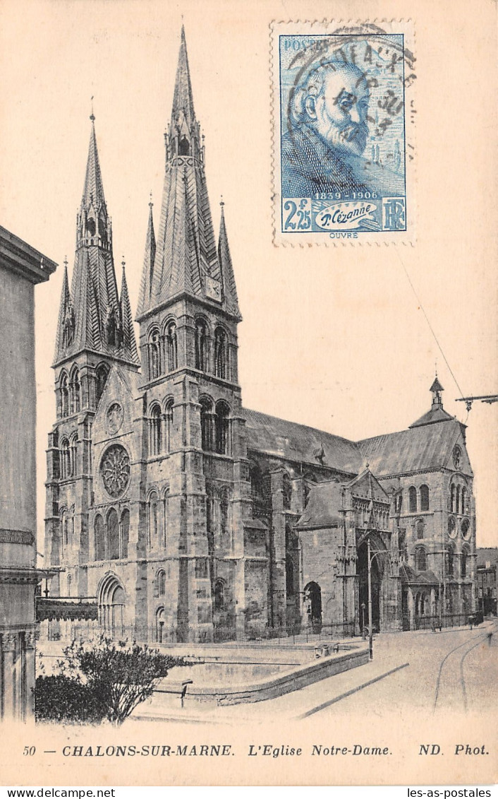 51 CHALONS SUR MARNE EGLISE NOTRE DAME - Châlons-sur-Marne