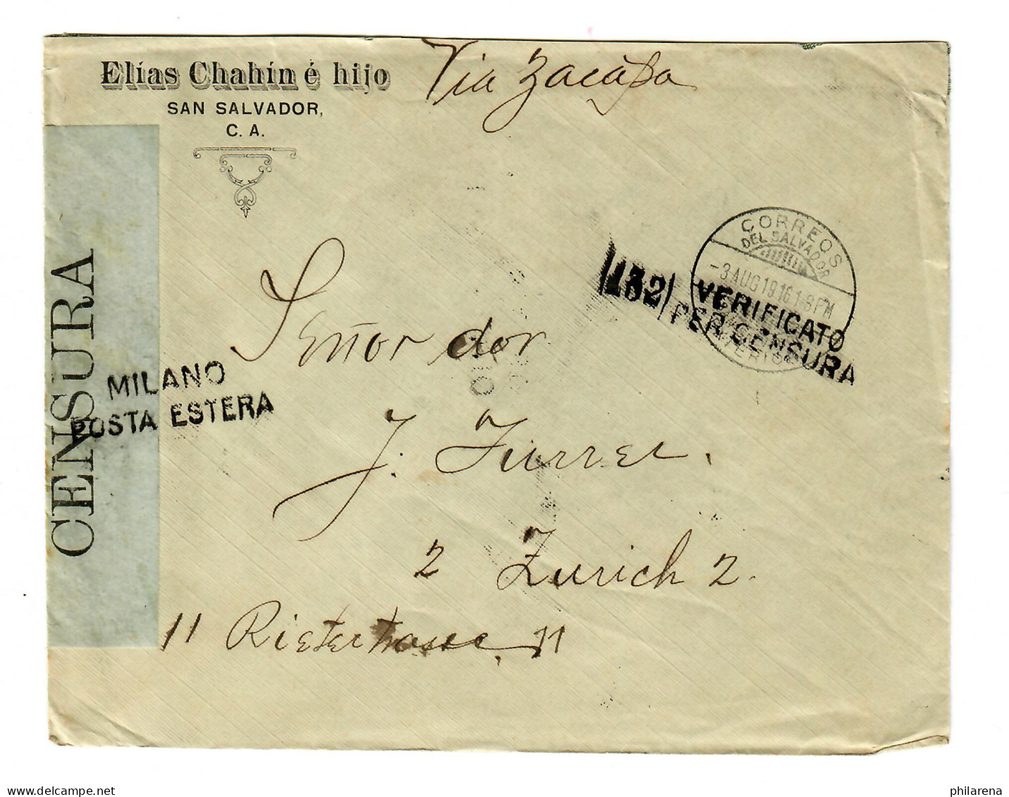 El Salvador: Nach Zürich, Öffnung Militär-Zensur 1916, Milano Posta Estera - Salvador