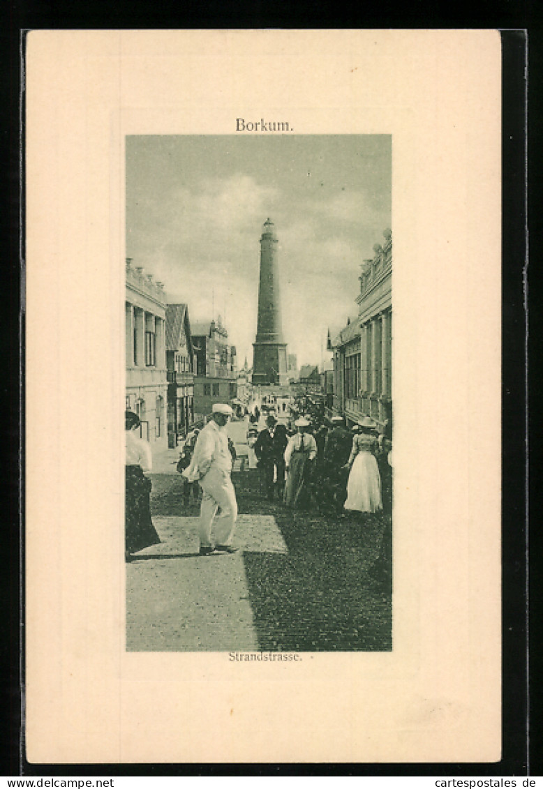 AK Borkum, Passanten In Der Strandstrasse  - Borkum