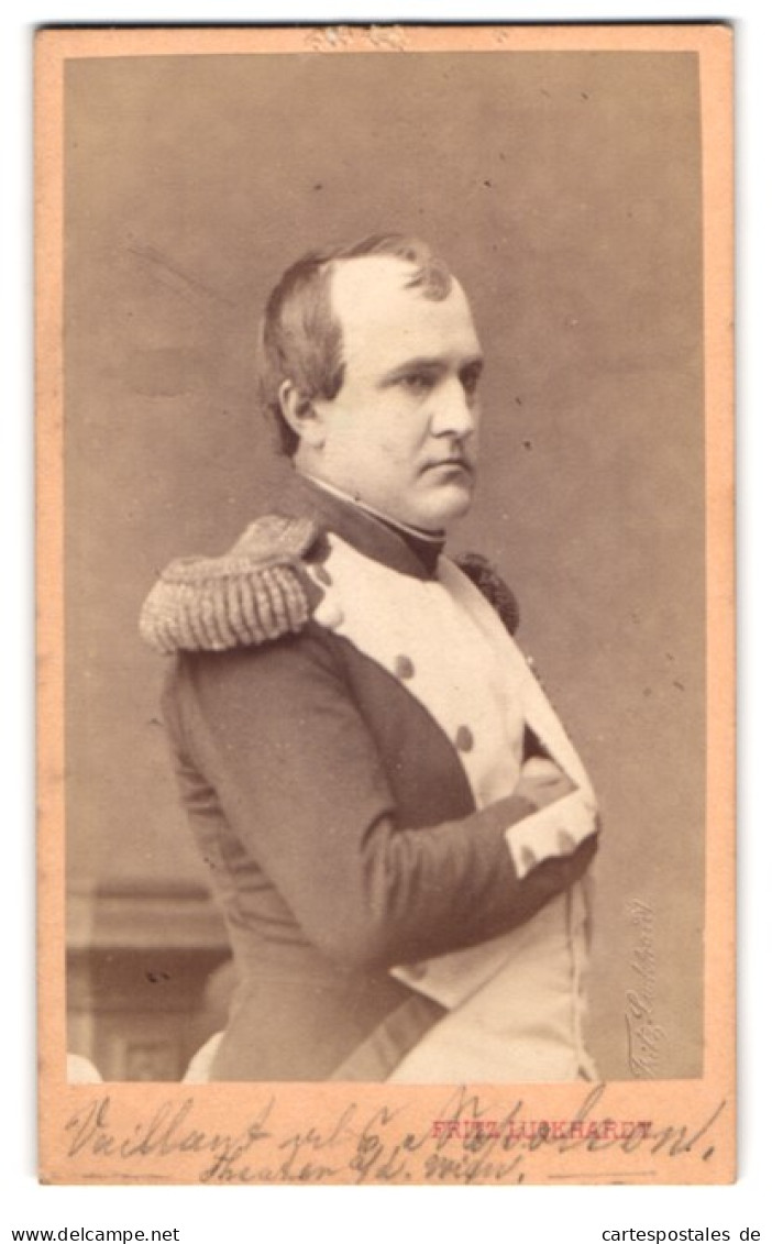 Fotografie Fritz Luckhardt, Leopoldstadt, Schauspieler August Vaillant Als Napoleon I. Bonaparte  - Beroemde Personen