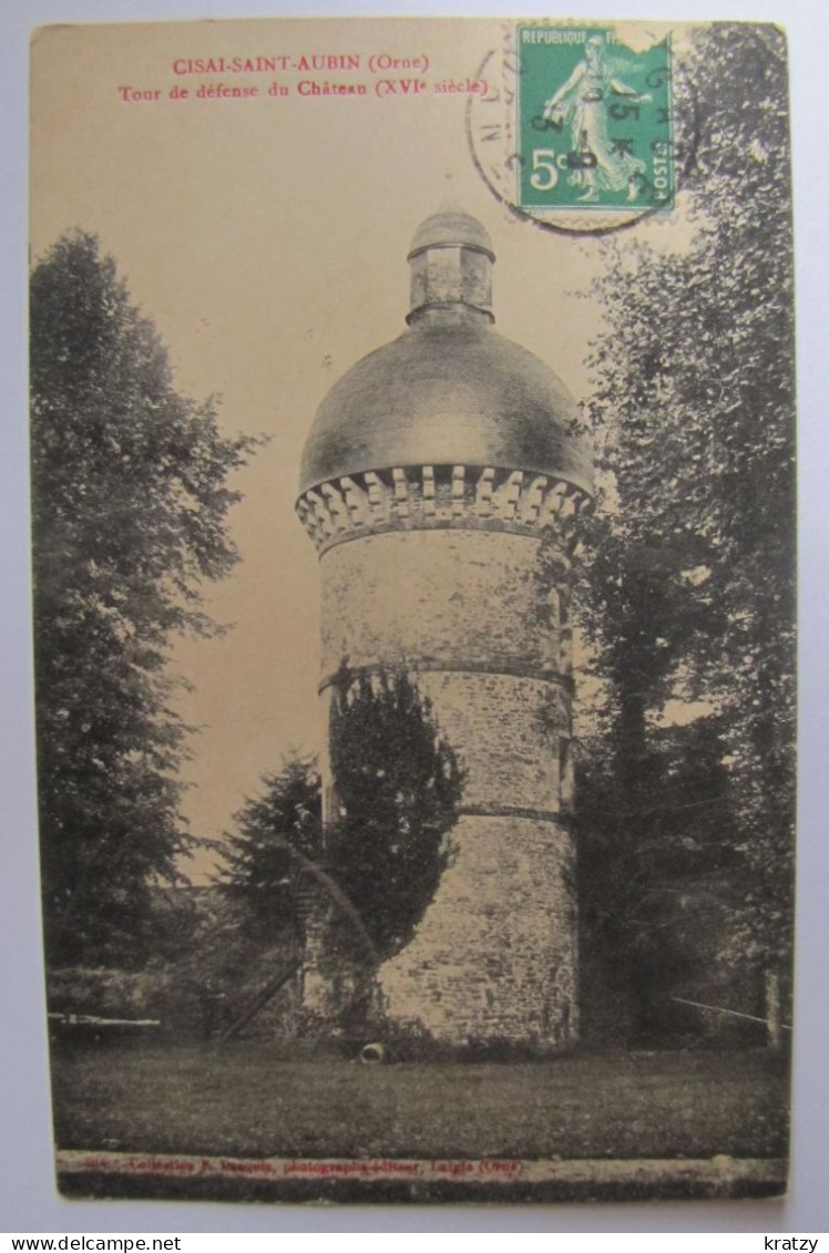 FRANCE - ORNE - CISAI-SAINT-AUBIN - Tour De Défense Du Château - 1913 - Altri & Non Classificati