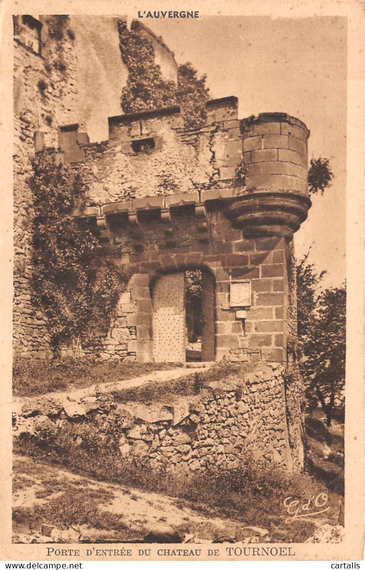 63-CHATEAU DE TOURNOEL-N° 4430-A/0393 - Autres & Non Classés