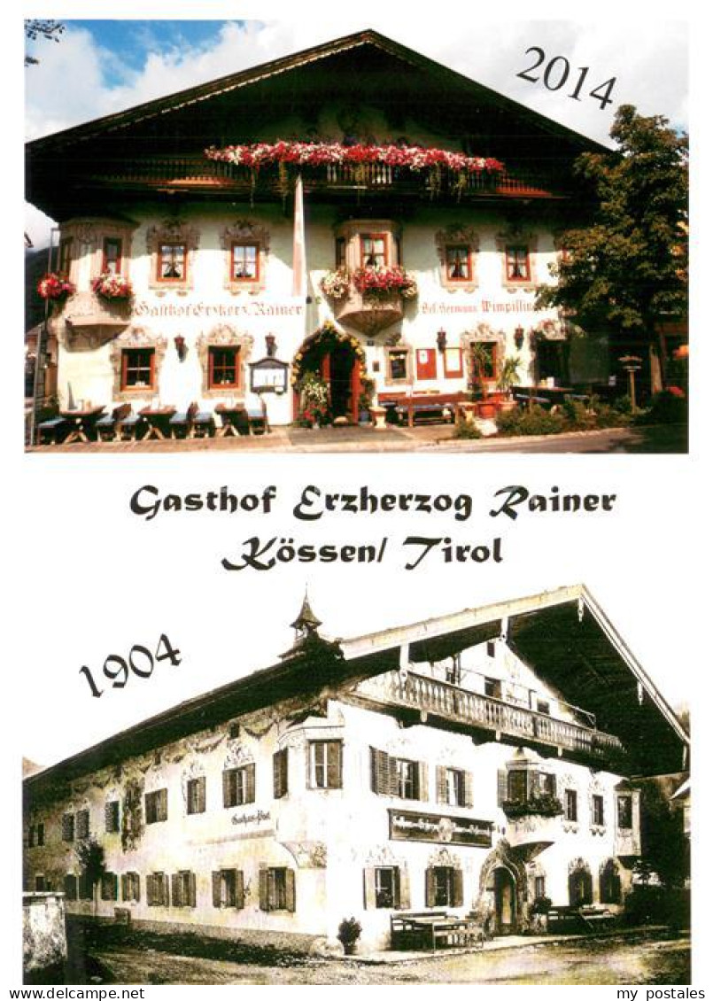 73725129 Koessen Tirol Gasthof Erzherzog Rainer 1904 Und 2014 Koessen Tirol - Autres & Non Classés