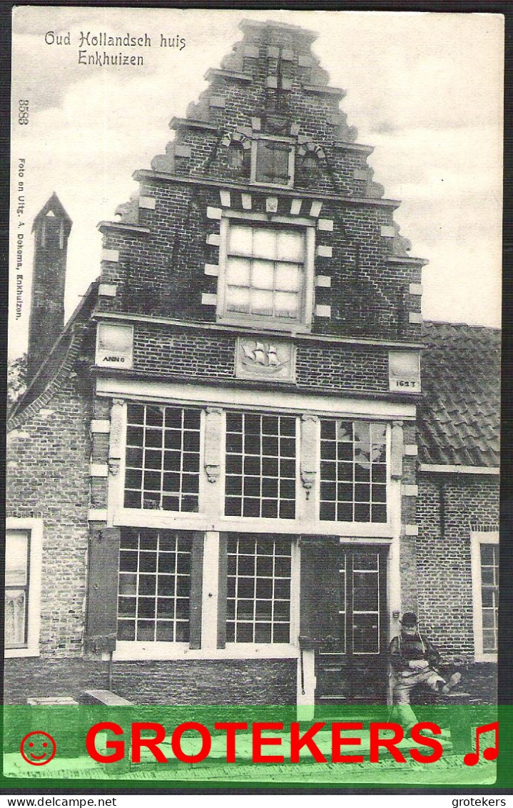 ENKHUIZEN Oud Hollandsch Huis Uit 1623 -Ik Neem Het Er Van-  Ca 1903 - Enkhuizen