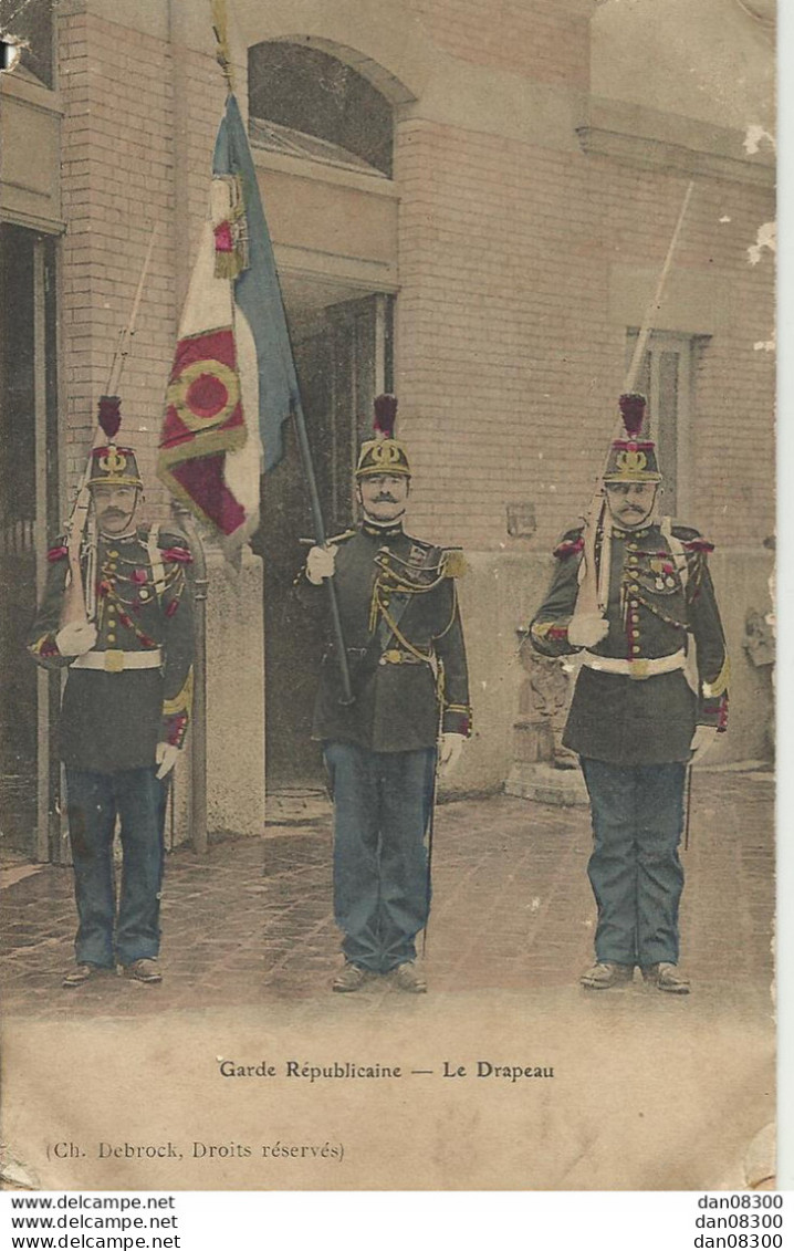 GARDE REPUBLICAINE LE DRAPEAU - Casernes