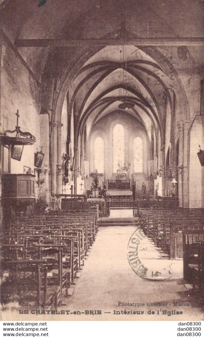 77 LE CHATELET EN BRIE INTERIEUR DE L'EGLISE - Le Chatelet En Brie