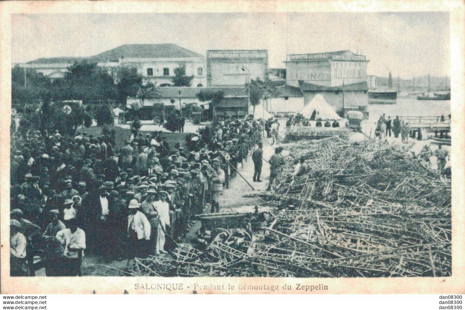 SALONIQUE PENDANT LE DEMONTAGE DU ZEPPELIN - War 1914-18