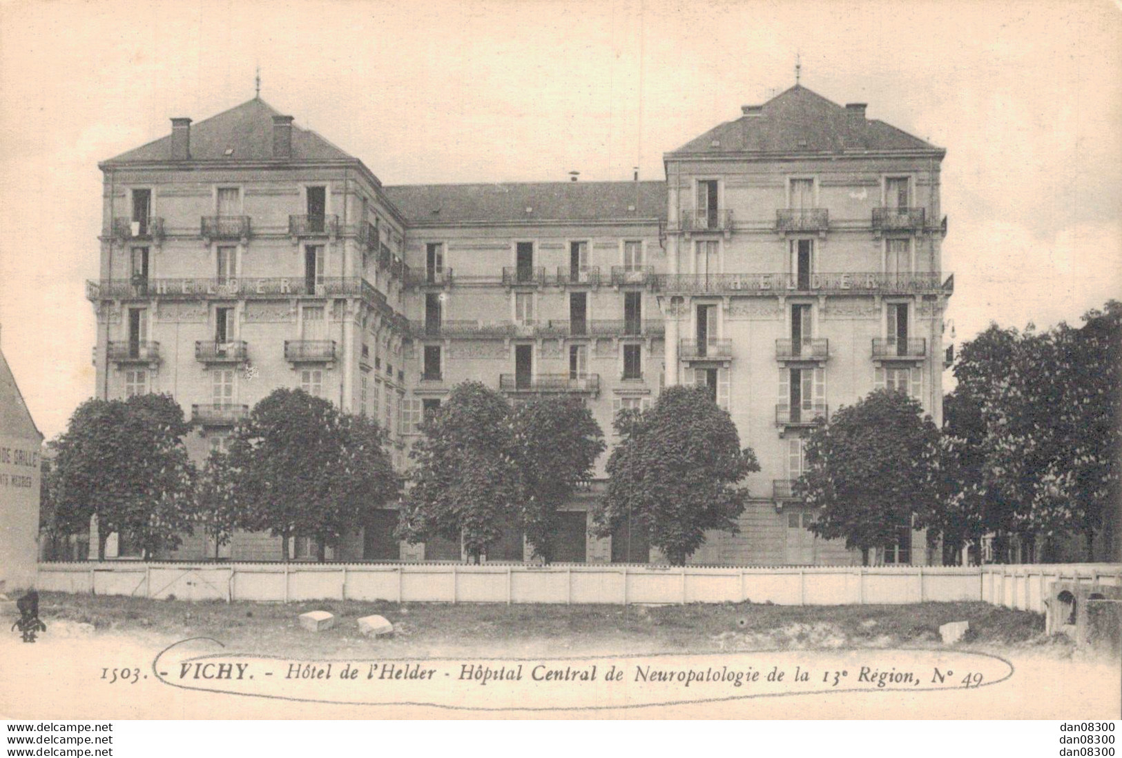 03 VICHY HOTEL DE L'HELDER HOPITAL CENTRAL DE NEUROPATOLOGIE DE LA 13e REGION - Guerra 1914-18