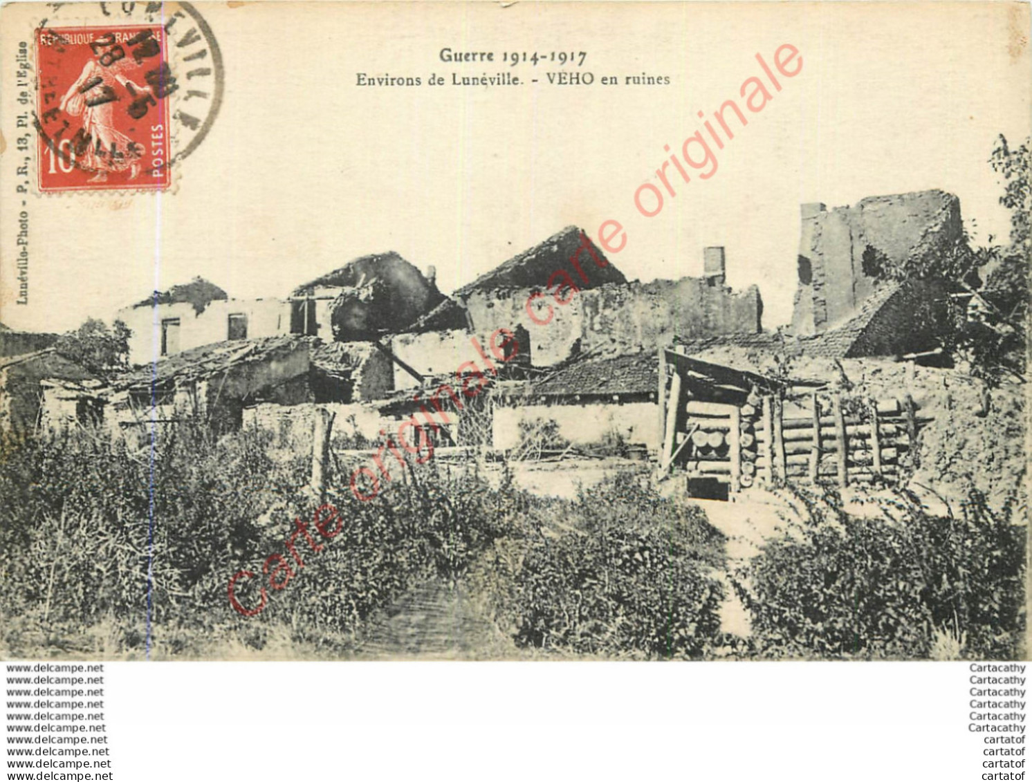 54.  VEHO Ne Ruines .  Environs De LUNEVILLE .  GUERRE 1914 - Luneville