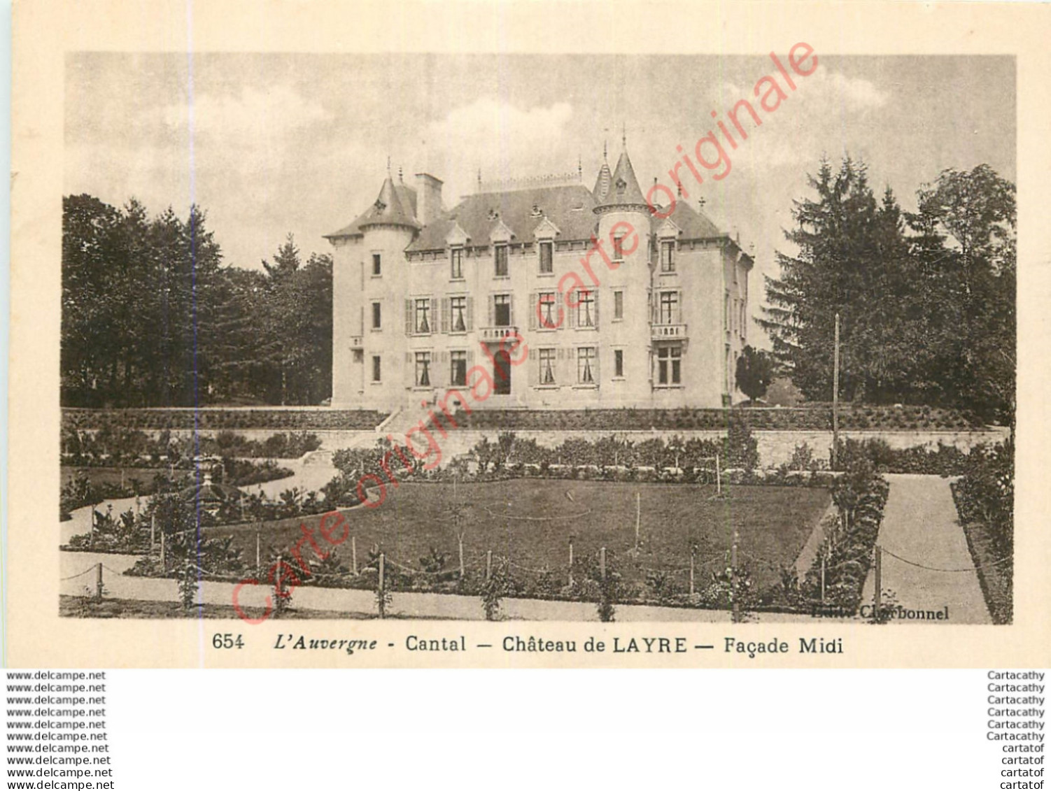 15.  Château De LAYRE . Façade Midi .  AUVERGNE . CANTAL . ( SAIGNES ) . - Sonstige & Ohne Zuordnung