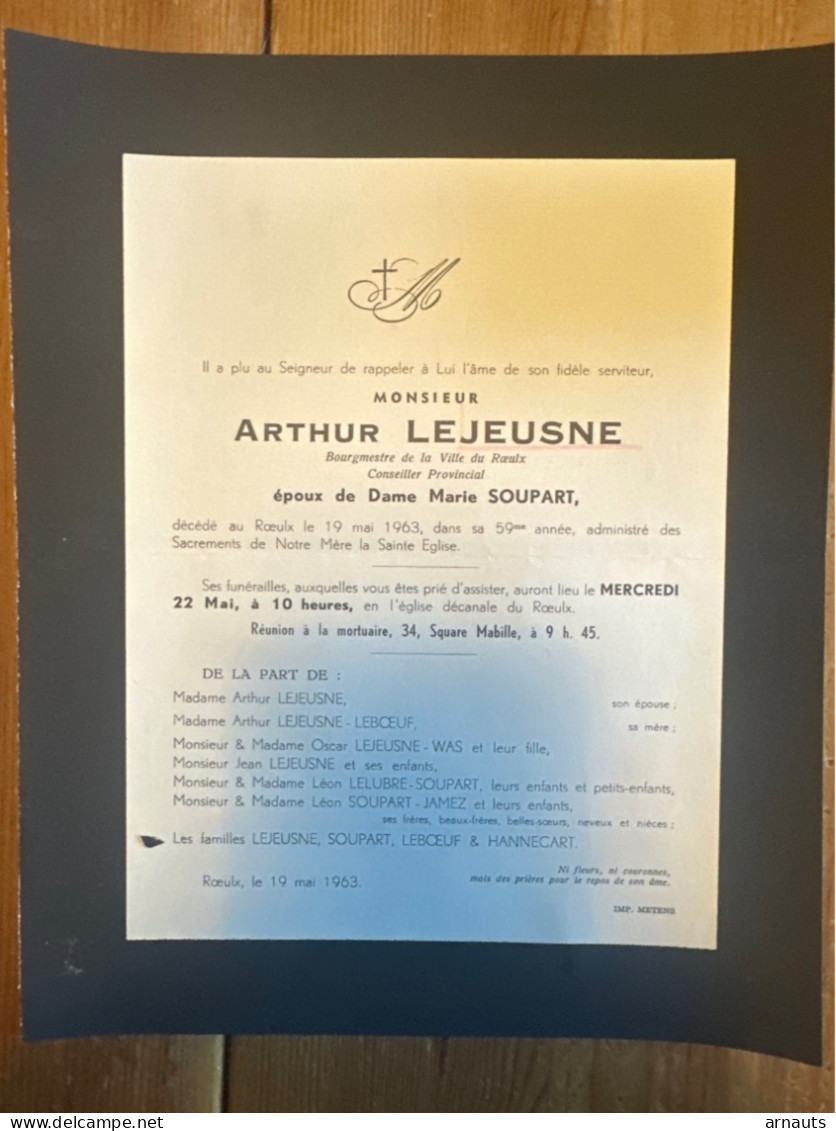 Arthur Lejeusne Bourgmestre Roeulx Conseiller Provincial Ep. Soupart *1904+1963 Roeulx Leboeuf Hannecart Was Lelubre Jam - Décès