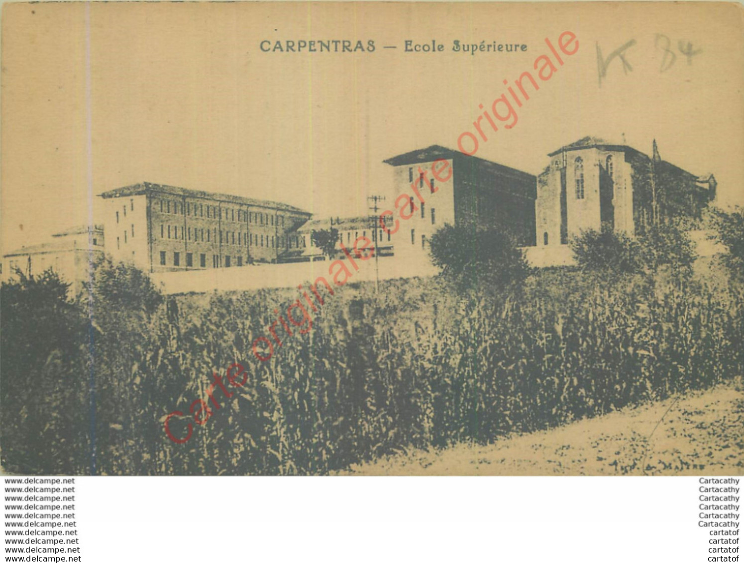 84.  CARPENTRAS .  Ecole Supérieure . - Carpentras