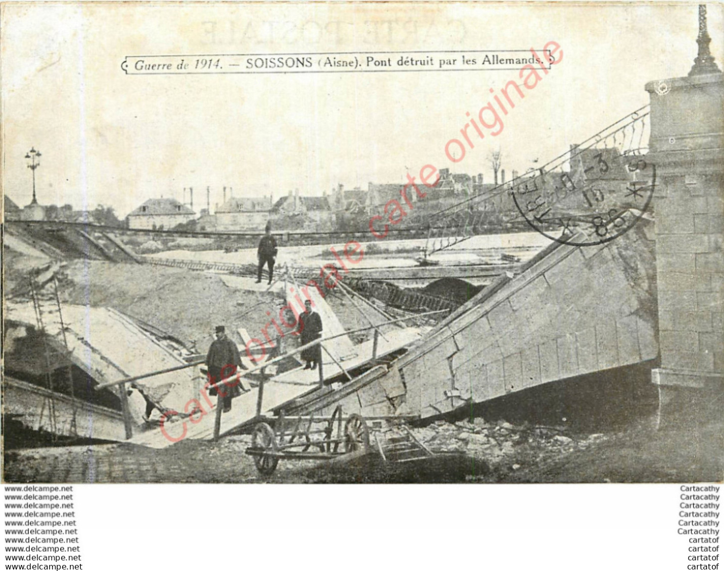 02.  SOISSONS .  Pont Détruit Par Les Allemands .  GUERRE 1914 . - Soissons