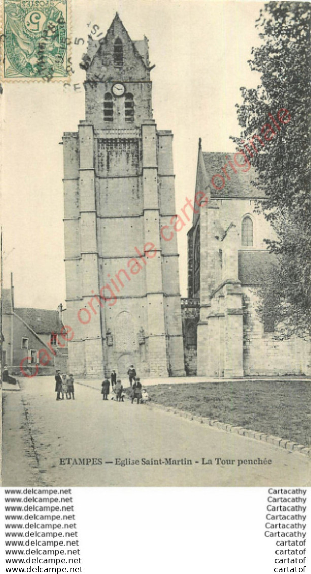 91.  ETAMPES . Eglise St-Martin . La Tour Penchée . - Etampes