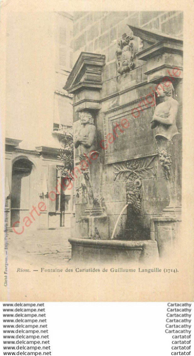 63.  RIOM .  Fontaine Des Cariatides De Guillaume Languille . - Riom