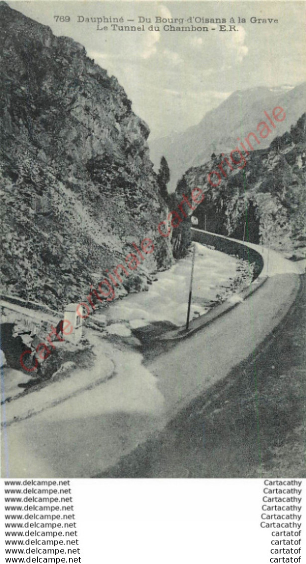 38.  Du BOURG D'OISANS à LA GRAVE .  Le Tunnel Du Chambon . - Bourg-d'Oisans