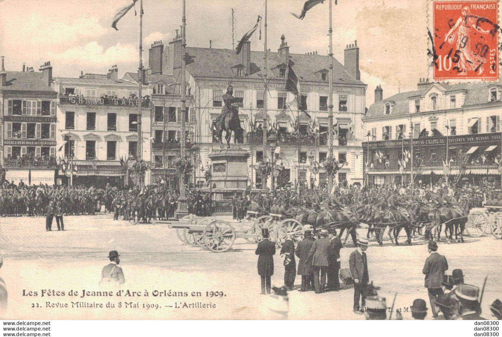 45 LES FETES DE JEANNE D'ARC A ORLEANS EN 1909 REVUE MILITAIRE L'ARTILLERIE - Reggimenti