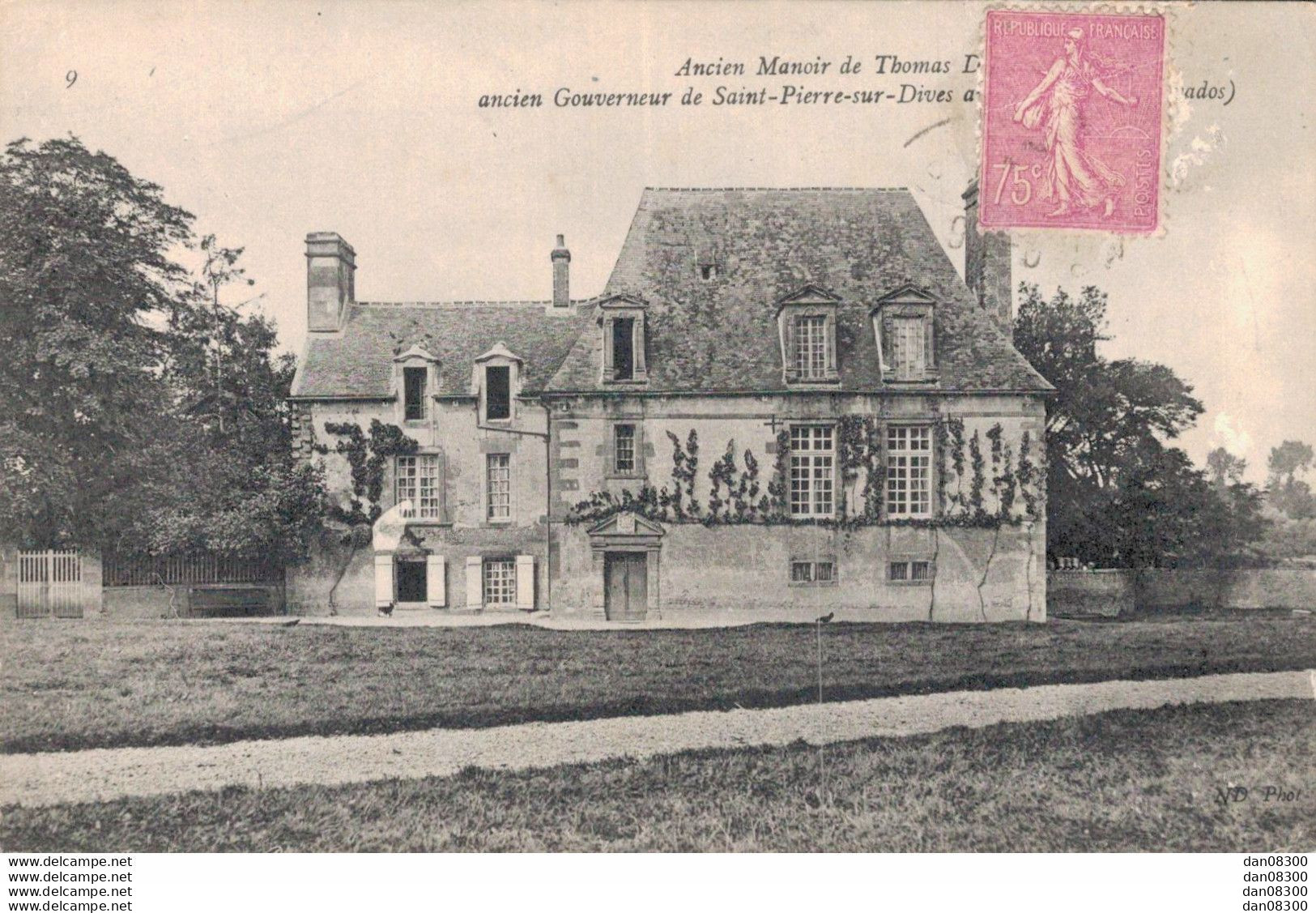 RARE  14 SAINT PIERRE SUR DIVES ANCIEN  MANOIR THOMAS DU NODT ANCIEN GOUVERNEUR - Autres & Non Classés