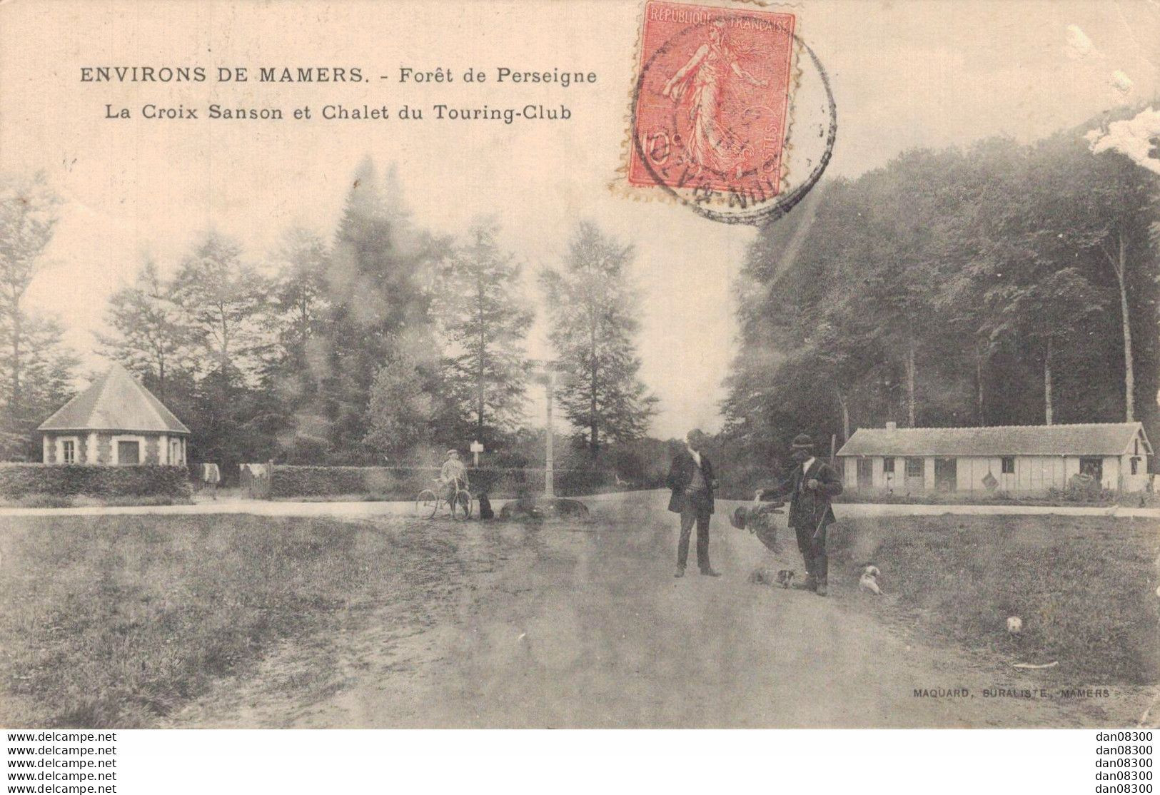 72 ENVIRONS DE MAMERS FORET DE PERSEIGNE LA CROIX SANSON ET CHALET DU TOURING CLUB - Mamers