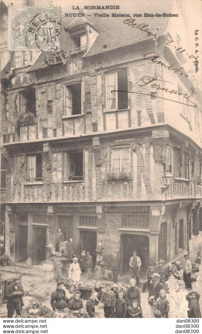 76 ROUEN VIEILLE MAISON RUE EAU DE ROBEC - Rouen