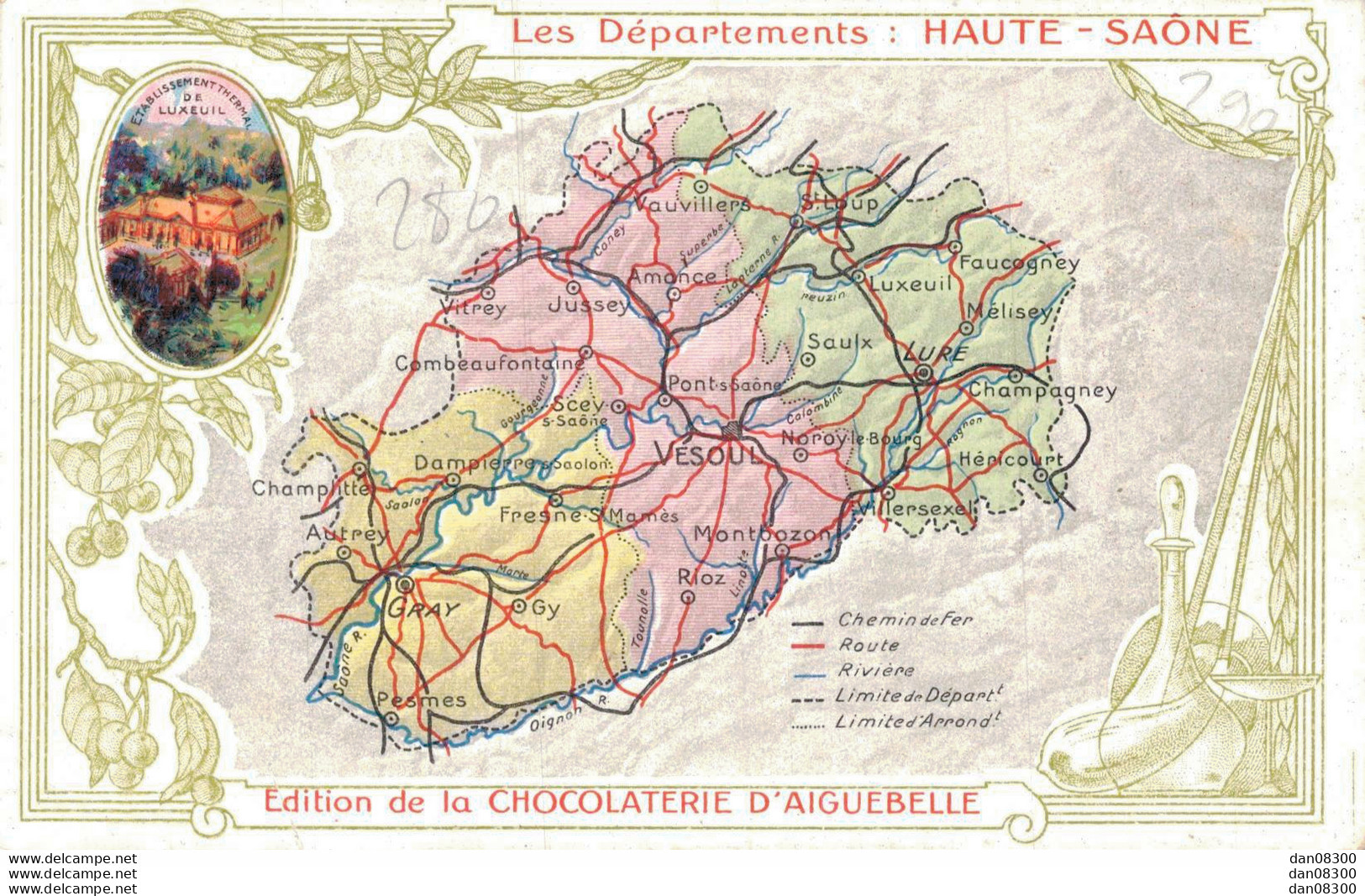 70 LES DEPARTEMENTS HAUTE SAONE EDITION DE LA CHOCOLATERIE D'AIGUEBELLE - Maps