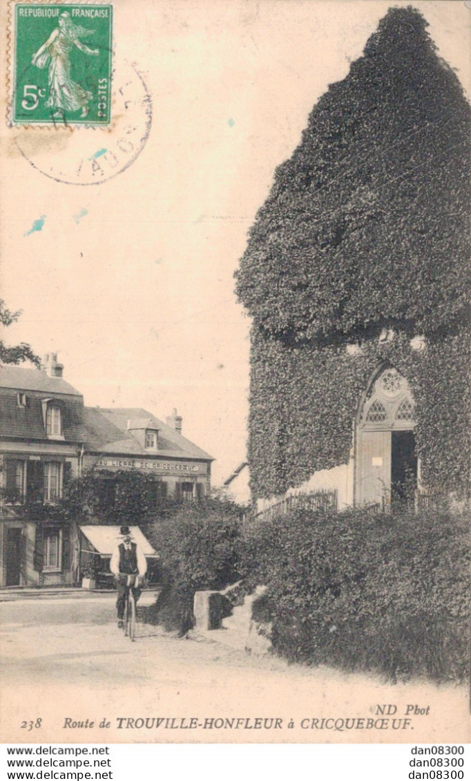 14 ROUTE DE TROUVILLE HONFLEUR A CRICQUEBOEUF - Sonstige & Ohne Zuordnung